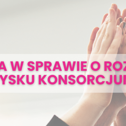 Sprawa o rozliczenie zysku Konsorcjum